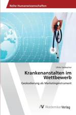 Krankenanstalten im Wettbewerb af Ulrike Salzbacher