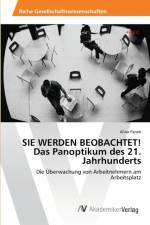 SIE WERDEN BEOBACHTET! Das Panoptikum des 21. Jahrhunderts af Alina Panek