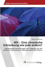 HIV - Eine chronische Erkrankung wie jede andere? af Marlies Grossberger