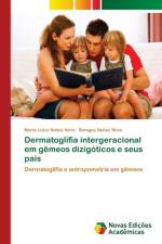 Dermatoglifia intergeracional em gemeos dizigoticos e seus pais af Benigno Nunez Novo
