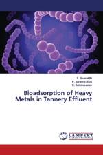 Bioadsorption of Heavy Metals in Tannery Effluent af S Sivasakthi
