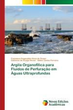 Argila Organofilica para Fluidos de Perfuracao em Aguas Ultraprofundas af Francisco Kegenaldo Alves de Sousa