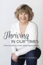 Thriving In Our Times af Cathy Caswell