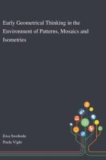 Early Geometrical Thinking in the Environment of Patterns, Mosaics and Isometries