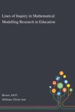 Lines of Inquiry in Mathematical Modelling Research in Education