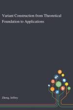 Variant Construction From Theoretical Foundation to Applications