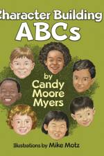 Character Building ABCs af Candy Moore Myers