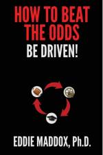 How to Beat the Odds af Eddie Maddox