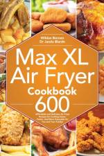 Max XL Air Fryer Cookbook af Bornen Bornen