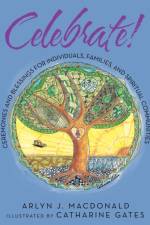 Celebrate! af Arlyn J Macdonald