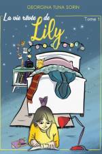 vie revee de Lily af Georgina Tuna Sorin