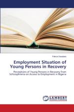 Employment Situation of Young Persons in Recovery af Felicia Owadara