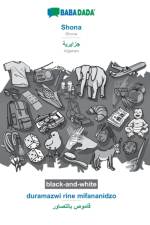BABADADA black-and-white, Shona - Algerian (in arabic script), duramazwi rine mifananidzo - visual dictionary (in arabic script) af Babadada Gmbh