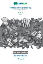 BABADADA black-and-white, Plattduutsch (Holstein) - Mirpuri (in arabic script), Bildwoeoerbook - visual dictionary (in arabic script) af Babadada Gmbh