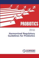 Harmonized Regulatory Guidelines for Probiotics af Malika Arora
