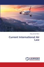 Current International Air Law af King James Nkum