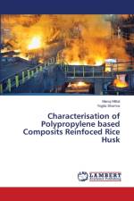 Characterisation of Polypropylene based Composits Reinfoced Rice Husk af Yogita Sharma