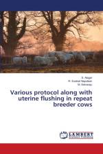 Various protocol along with uterine flushing in repeat breeder cows af M Selvaraju
