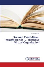 Secured Cloud-Based Framework for ICT Intensive Virtual Organisation af Paschal Chinedu