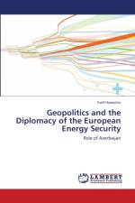 Geopolitics and the Diplomacy of the European Energy Security af Yusif Huseynov