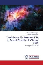 Traditional Vs Modern Life in Select Novels of Vikram Seth af Aravind Rajamanickam