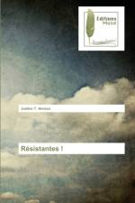 Resistantes ! af Justine T Annezo