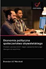 Ekonomia polityczna spoleczeństwa obywatelskiego af Brendan A F Marshall