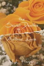 Secret Deaths of Arthur Lowe af Harper U.L. Harper