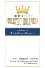 Pursuit of Holistic Holiness af Daniel Spurgeon Tankersley