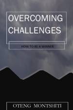 Overcoming challenges af Oteng Montshiti