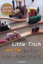 Little Titch and the Great Coal Adventure af Ian Shimwell