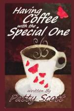 Having Coffee with the Special One Paperback af Patty Scott