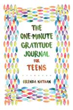 The One-Minute Gratitude Journal for Teens af Brenda Nathan