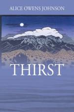 Thirst af Alice Owens Johnson