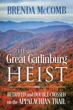 Great Gatlinburg Heist af Brenda McComb