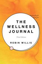 Wellness Journal af Robin Willis
