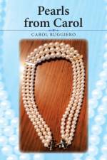 Pearls from Carol af Carol Ruggiero