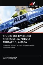 Studio del Livello Di Stress Nella Polizia Militare Di Amapa af Luiz Mendonça