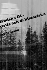 Di angermanlandska III - di kanda, di experimentella och di historiska af Mathias Jansson