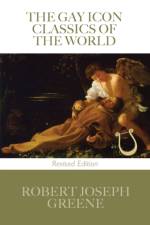 Gay Icon Classics of the World - Revised Edition af Robert J Greene