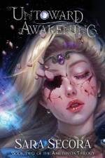 Untoward Awakening (Amethysta Trilogy, #2)