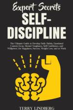 Expert Secrets - Self-Discipline af Terry Lindberg