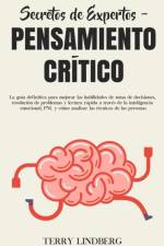 Secretos de Expertos - Pensamiento Critico af Terry Lindberg
