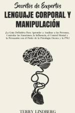 Secretos de Expertos - Lenguaje Corporal y Manipulacion af Terry Lindberg