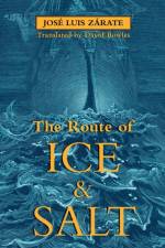 The Route of Ice and Salt af Jose Luis Zarate