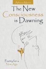 New Consciousness Is Dawning af Athena Marini