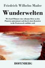 Wunderwelten af Friedrich Wilhelm Mader