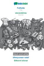BABADADA black-and-white, Fulfulde - slovensčina, diksiyoneer natal - Slikovni slovar af Babadada Gmbh
