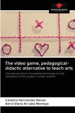 video game, pedagogical-didactic alternative to teach arts af Hernandez Henao Catalina Hernandez Henao