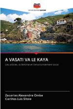 Vasati Va Le Kaya af Zacarias Alexandre Ombe